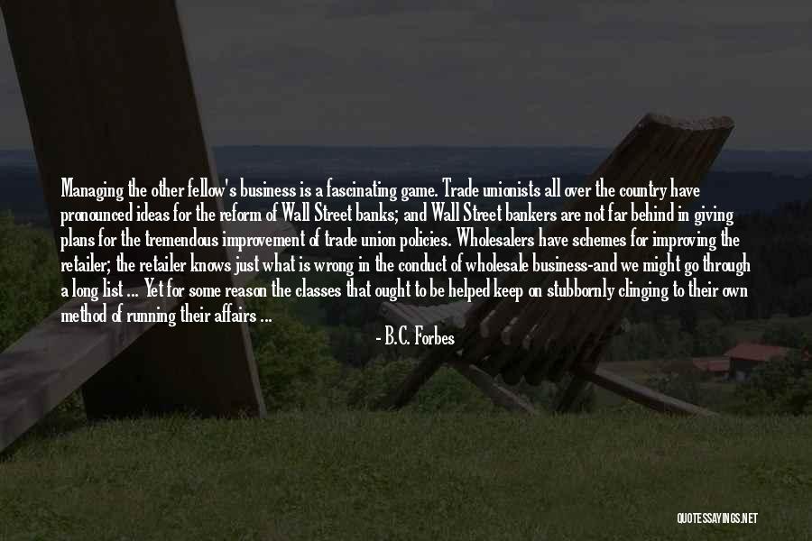 Improvement In Business Quotes By B.C. Forbes Improvement In Business Quotes By B.C. Forbes