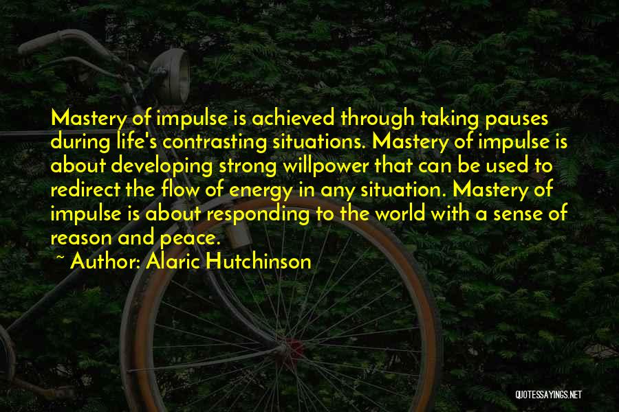 Improvement In Life Quotes By Alaric Hutchinson