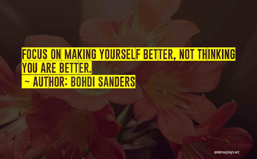 Improvement In Life Quotes By Bohdi Sanders