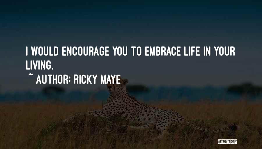Improvement In Life Quotes By Ricky Maye