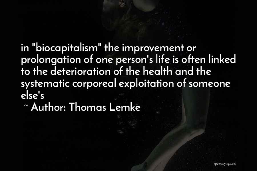 Improvement In Life Quotes By Thomas Lemke