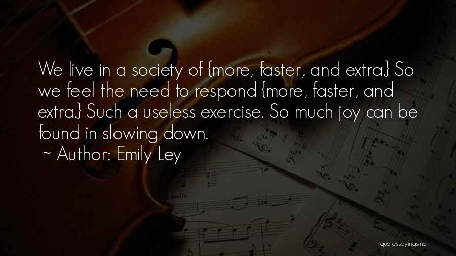 Improvement In Society Quotes By Emily Ley