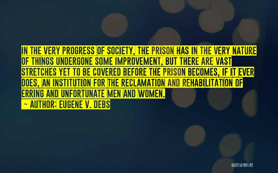 Improvement In Society Quotes By Eugene V. Debs