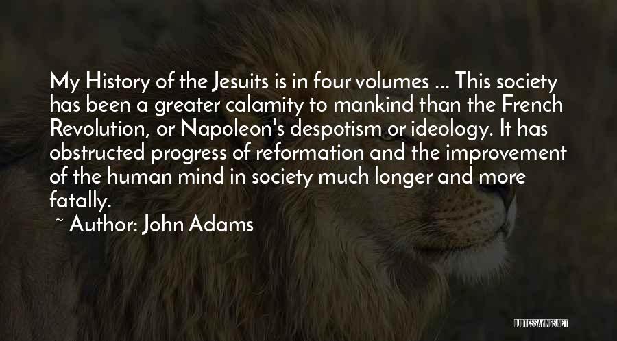 Improvement In Society Quotes By John Adams