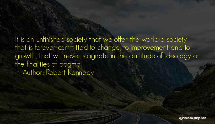 Improvement In Society Quotes By Robert Kennedy