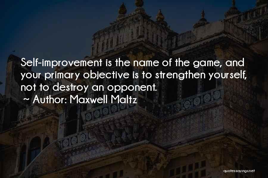 Improvement Of Yourself Quotes By Maxwell Maltz