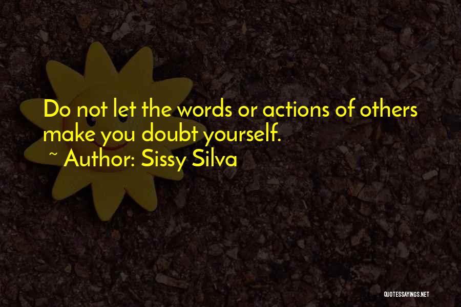 Improvement Of Yourself Quotes By Sissy Silva