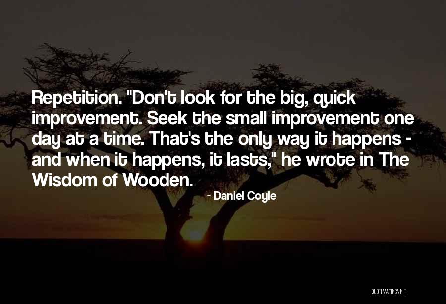 Improvement Quotes By Daniel Coyle