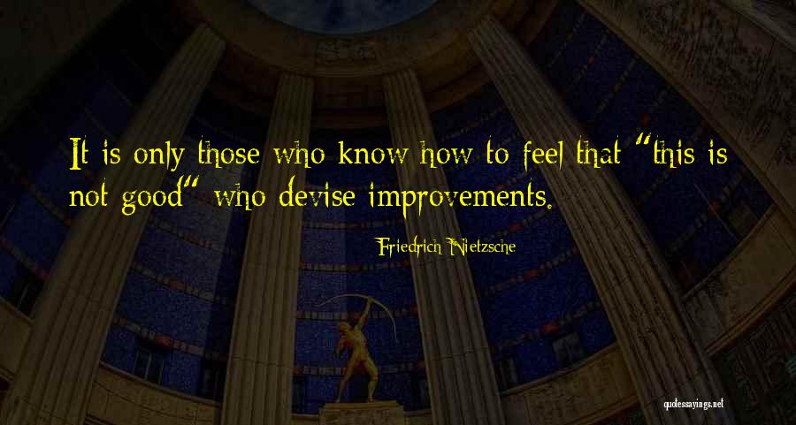 Improvement Quotes By Friedrich Nietzsche