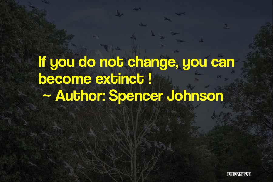 Improvement Quotes By Spencer Johnson