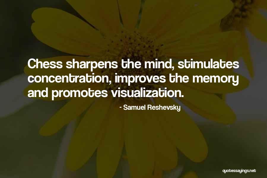 Improves Memory Quotes By Samuel Reshevsky Improves Memory Quotes By Samuel Reshevsky
