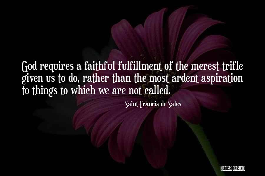 Improvident In A Sentence Quotes By Saint Francis De Sales Improvident In A Sentence Quotes By Saint Francis De Sales