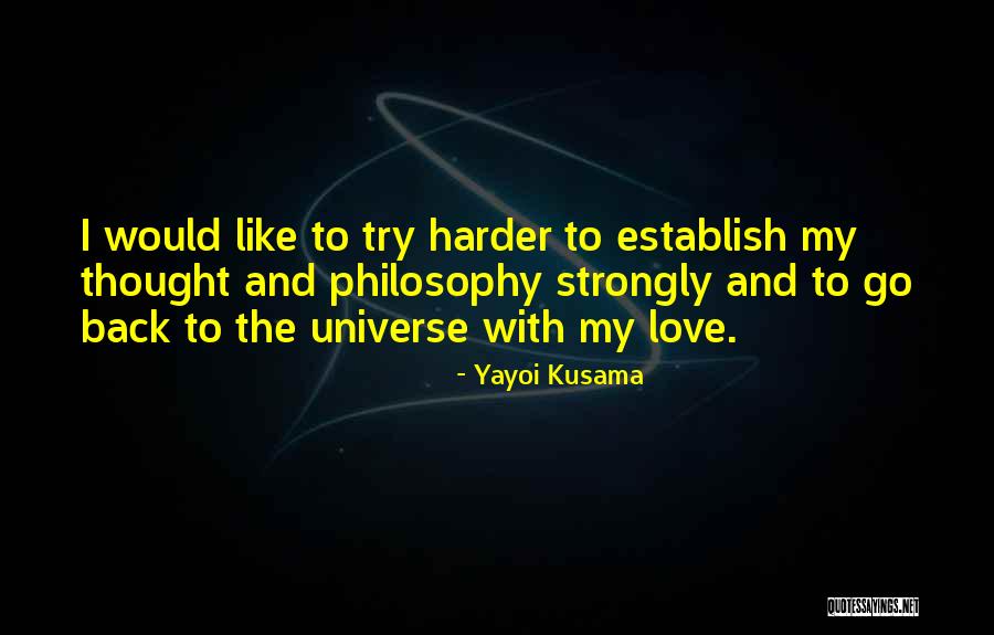 Improvidently Filed Quotes By Yayoi Kusama Improvidently Filed Quotes By Yayoi Kusama