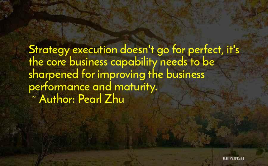 Improving Business Performance Quotes By Pearl Zhu