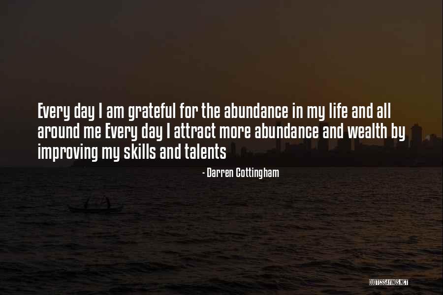 Improving Each Day Quotes By Darren Cottingham Improving Each Day Quotes By Darren Cottingham