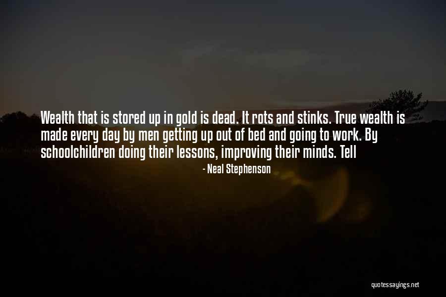 Improving Each Day Quotes By Neal Stephenson Improving Each Day Quotes By Neal Stephenson