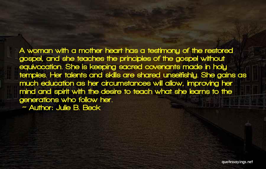 Improving Education Quotes By Julie B. Beck