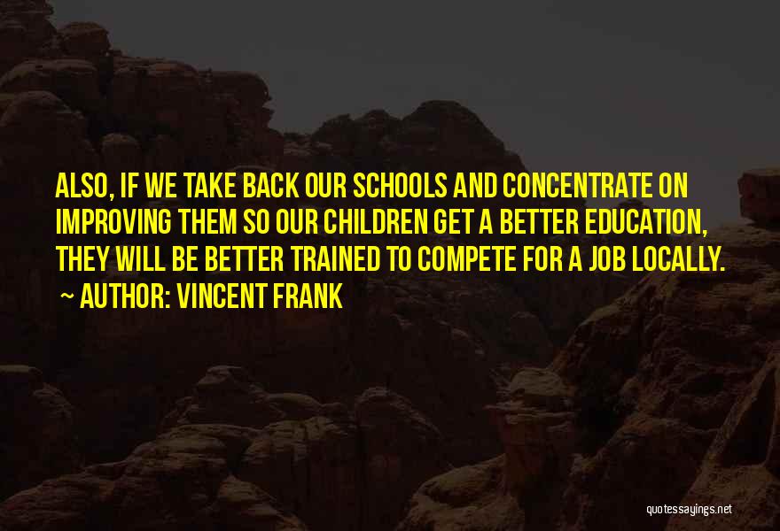 Improving Education Quotes By Vincent Frank