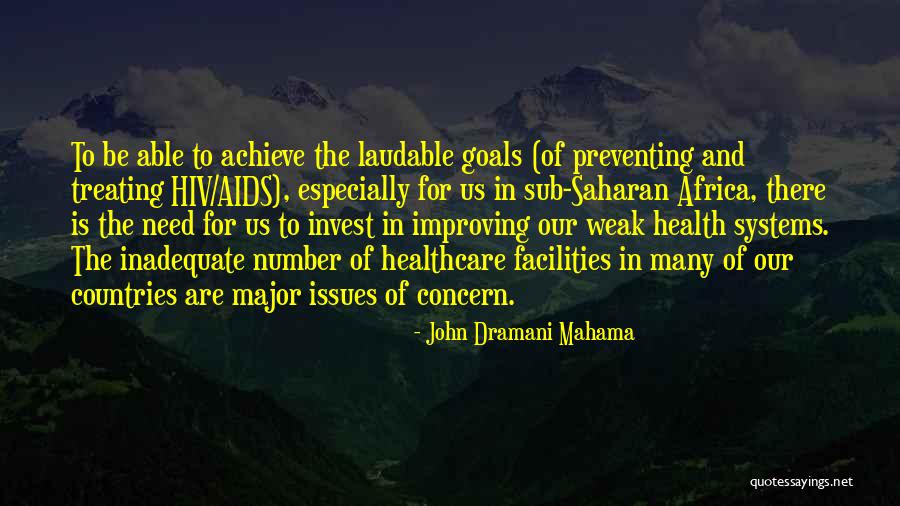 Improving Healthcare Quotes By John Dramani Mahama