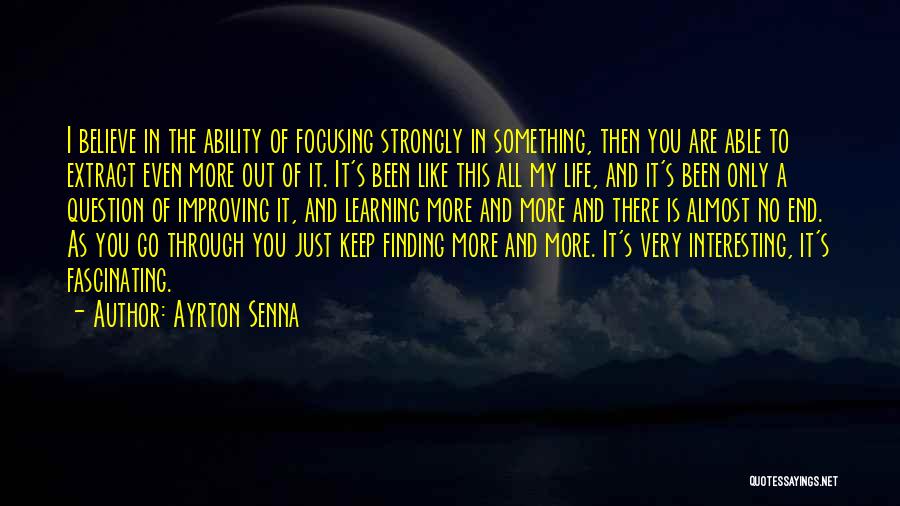 Improving Life Quotes By Ayrton Senna