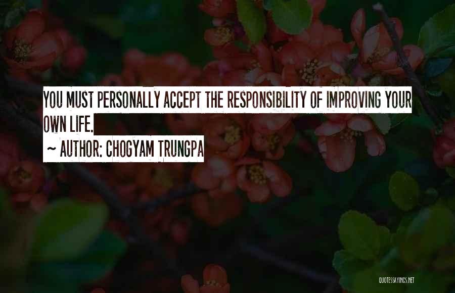Improving Life Quotes By Chogyam Trungpa