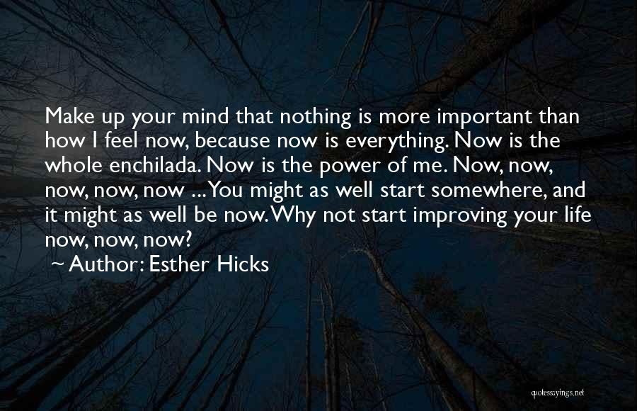 Improving Life Quotes By Esther Hicks