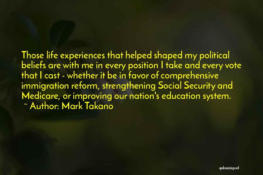 Improving Life Quotes By Mark Takano
