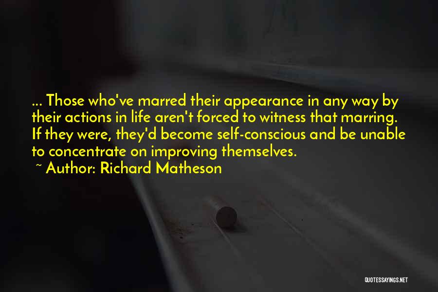 Improving Life Quotes By Richard Matheson