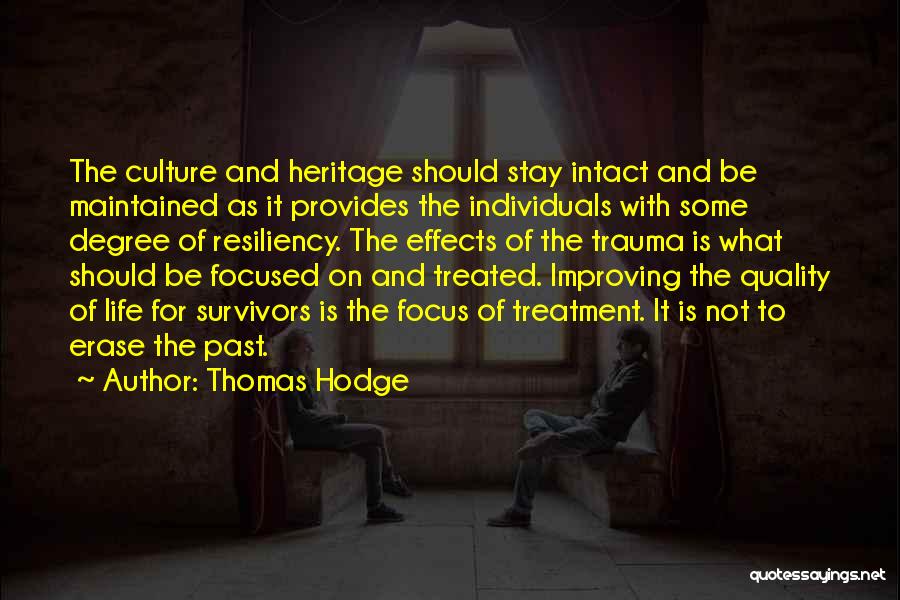 Improving Life Quotes By Thomas Hodge