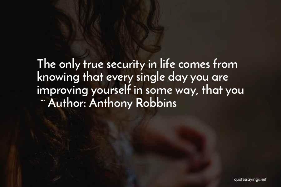 Improving My Life Quotes By Anthony Robbins