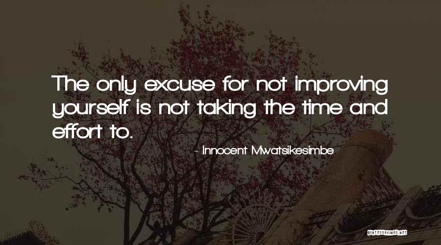 Improving My Life Quotes By Innocent Mwatsikesimbe