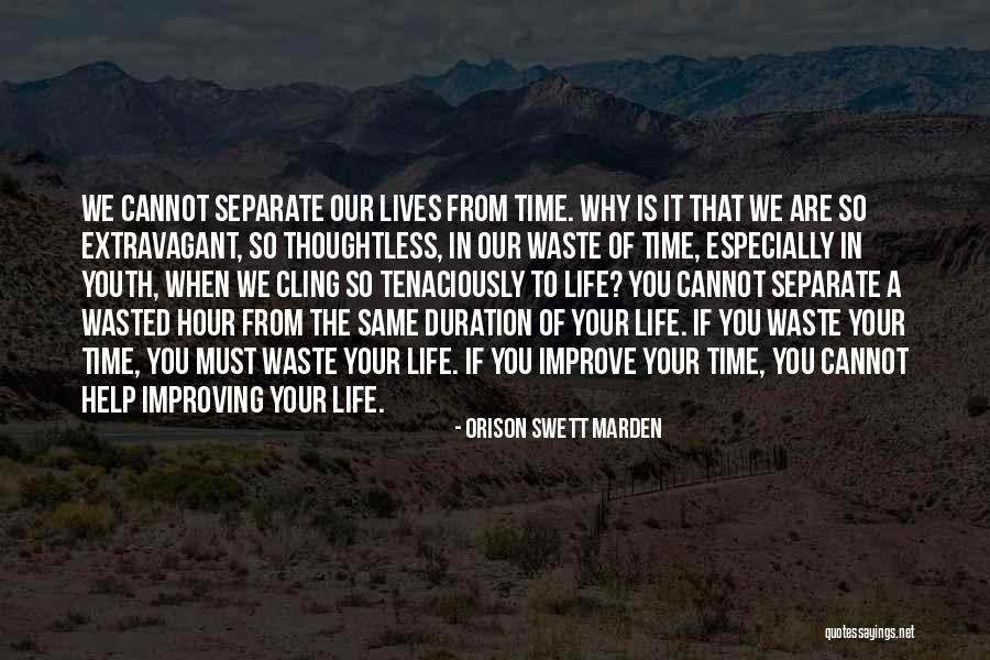 Improving My Life Quotes By Orison Swett Marden