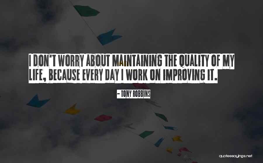 Improving My Life Quotes By Tony Robbins