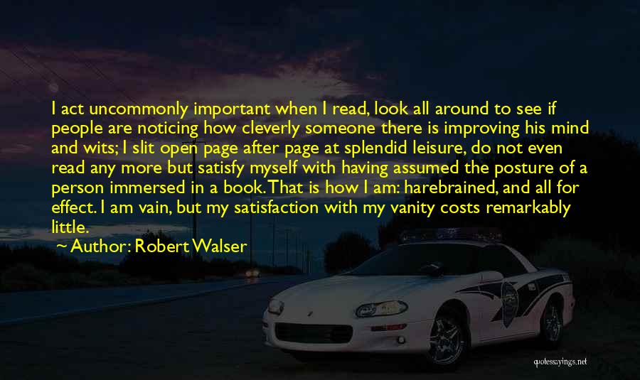 Improving Myself Quotes By Robert Walser