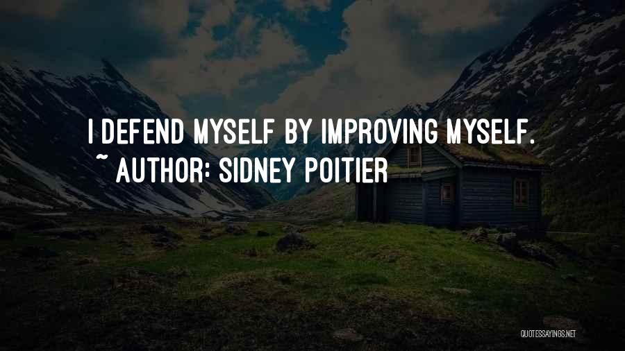 Improving Myself Quotes By Sidney Poitier