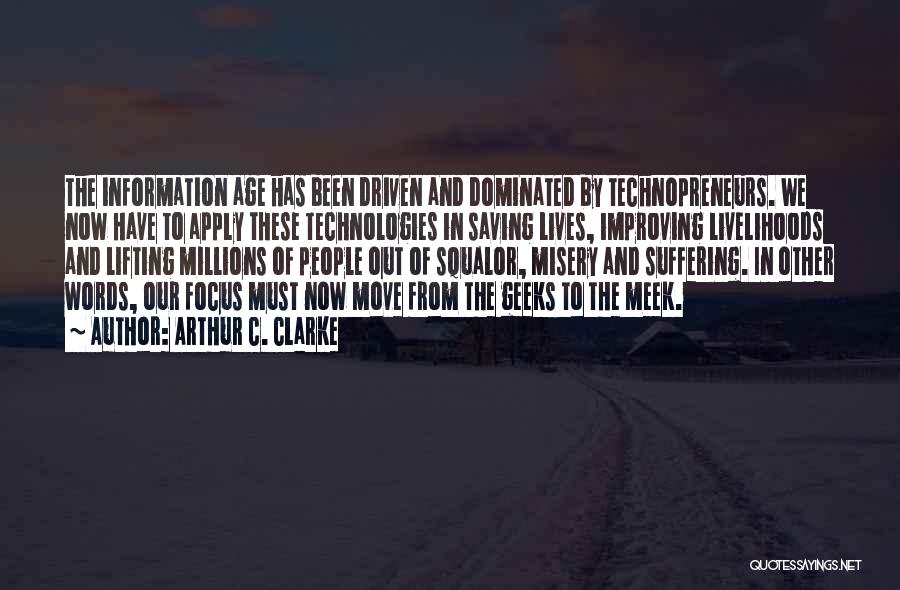Improving Technology Quotes By Arthur C. Clarke