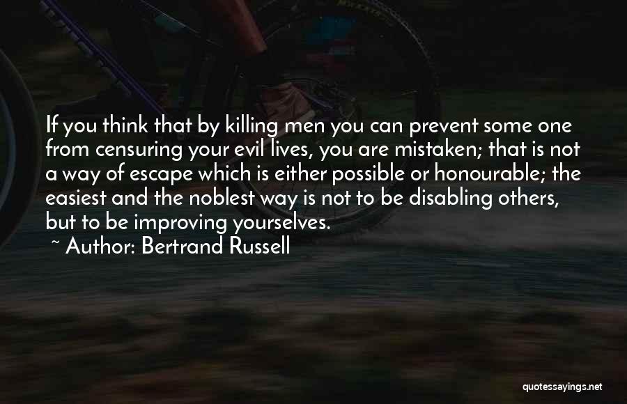 Improving The Lives Of Others Quotes By Bertrand Russell