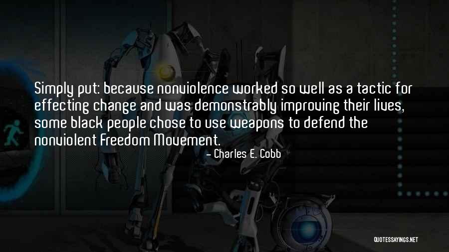 Improving The Lives Of Others Quotes By Charles E. Cobb Improving The Lives Of Others Quotes By Charles E. Cobb