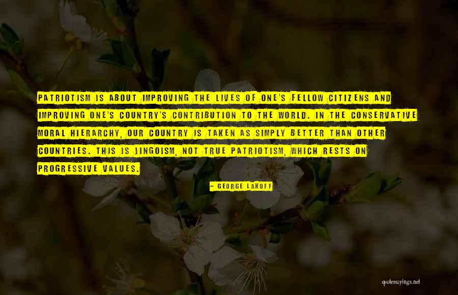 Improving The Lives Of Others Quotes By George Lakoff Improving The Lives Of Others Quotes By George Lakoff