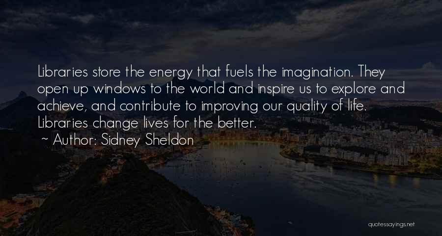 Improving The Lives Of Others Quotes By Sidney Sheldon