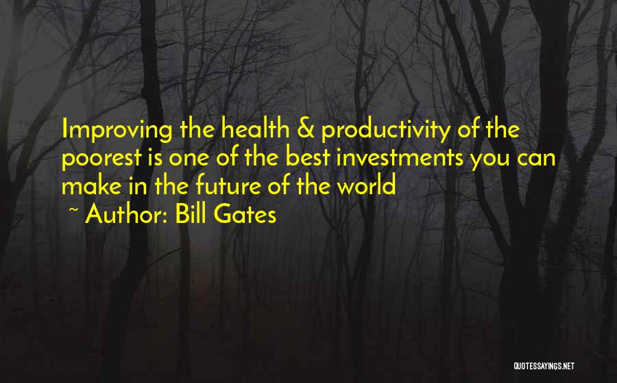 Improving The World Quotes By Bill Gates