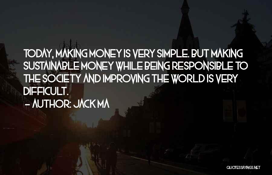 Improving The World Quotes By Jack Ma