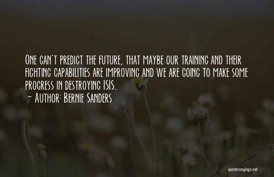 Improving Your Future Quotes By Bernie Sanders