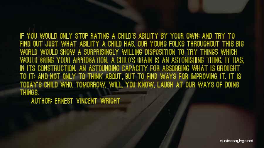 Improving Your Future Quotes By Ernest Vincent Wright