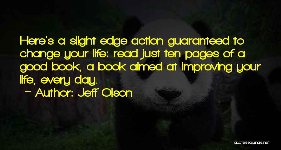 Improving Your Life Quotes By Jeff Olson