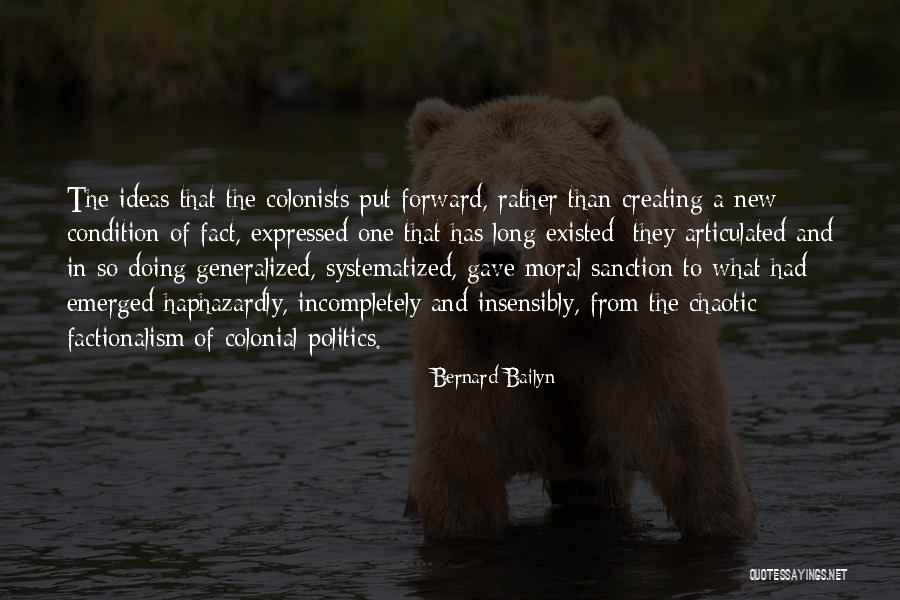 Improvisaciones Teatrales Quotes By Bernard Bailyn Improvisaciones Teatrales Quotes By Bernard Bailyn