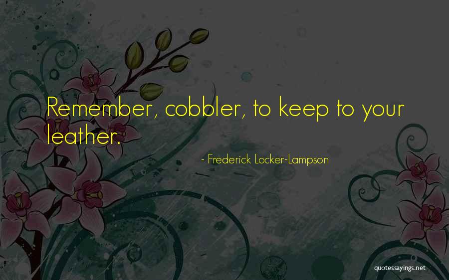 Improvisando Quieres Quotes By Frederick Locker-Lampson Improvisando Quieres Quotes By Frederick Locker-Lampson