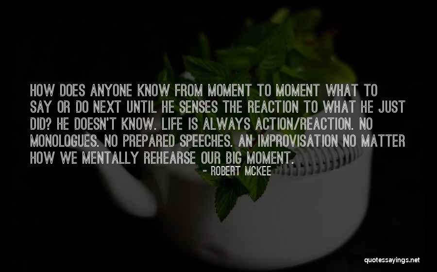 Improvisation And Life Quotes By Robert McKee