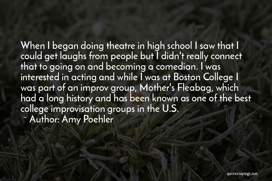 Improvisation In Theatre Quotes By Amy Poehler