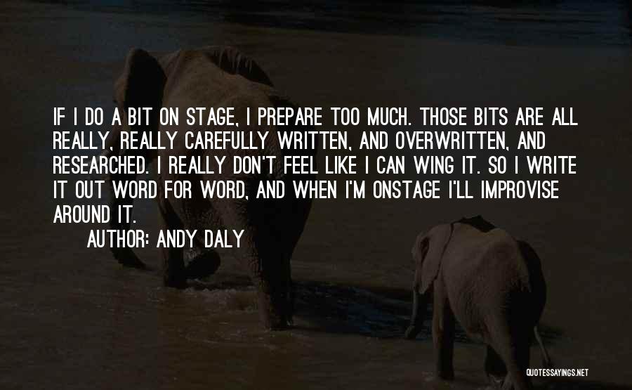 Improvise Quotes By Andy Daly